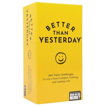 Better Than Yesterday by What Do You Meme?